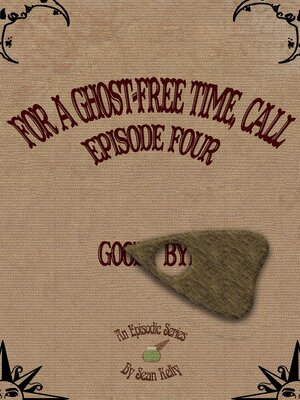 cover image of For a Ghost-Free Time, Call, Episode Four